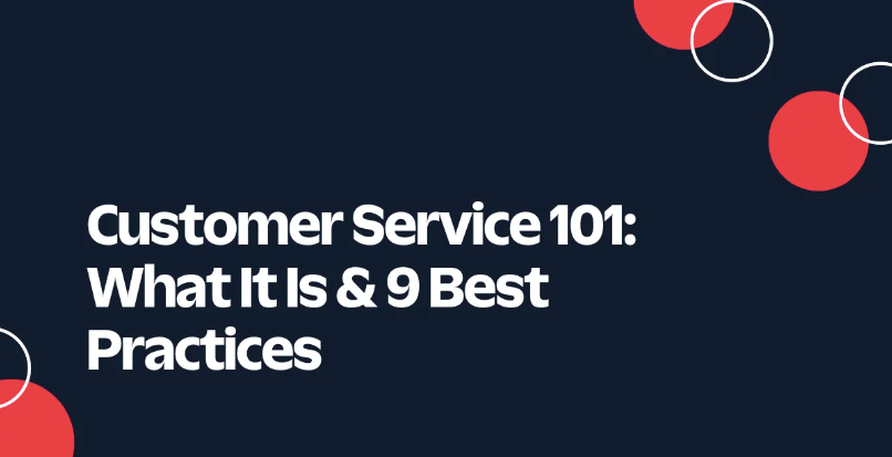 CCA | Customer Service 101: What It Is & 9 Best Practices